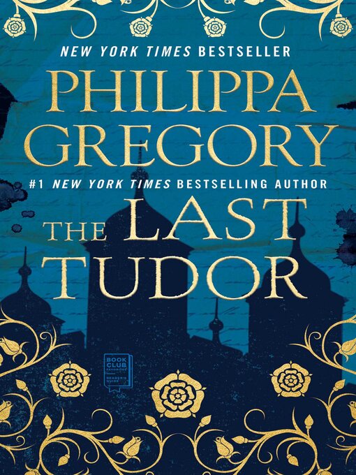 Title details for The Last Tudor by Philippa Gregory - Available